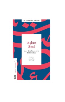 Aşkın Sesi - Ali Salahaddin Yiğitoğlu - Ketebe