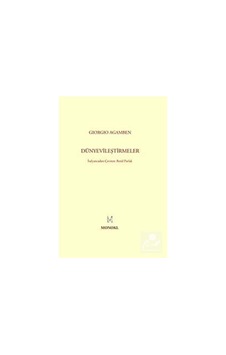 Dünyevileştirmeler - Giorgio Agamben - Monokl Dünyevileştirmeler - Giorgio Agamben - Monokl