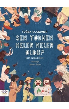 Sen Yokken Neler Neler Oldu? - Tuğba Coşkuner - Cezve Çocuk