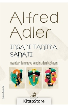 İnsanı Tanıma Sanatı / Alfred Adler N11.2326 İnsanı Tanıma Sanatı / Alfred Adler N11.2326