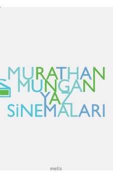 Yaz Sinemaları - Murathan Mungan - Metis Yayınları