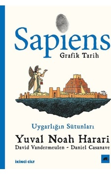 Sapiens: Grafik Tarih Ikinci Cilt Uygarlığın Sütunları Yuval Noah Harari