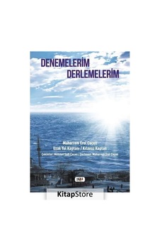 Denemelerim - Derlemeleri - Muharrem Erol Çeçen - Tilki Kitap Denemelerim - Derlemeleri - Muharrem Erol Çeçen - Tilki Kitap