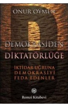 Demokrasiden Diktatörlüğe n11.465 Demokrasiden Diktatörlüğe n11.465