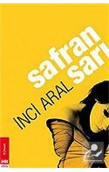 Safran Sarı (Ciltsiz) / İnci Aral Safran Sarı (Ciltsiz) / İnci Aral