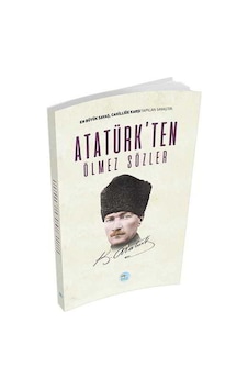 Atatürk'ten Ölmez Sözler- Mavi Çatı Yayınları