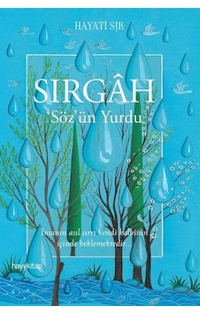Sırgah - Söz'ün Yurdu - Hayati Sır - Hayykitap Sırgah - Söz'ün Yurdu - Hayati Sır - Hayykitap