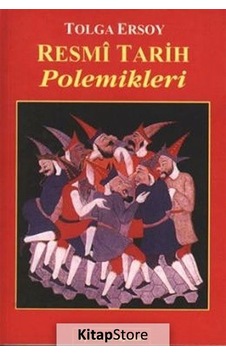 Resmi Tarih Polemikleri - Tolga Ersoy - Sorun Yayınları Resmi Tarih Polemikleri - Tolga Ersoy - Sorun Yayınları