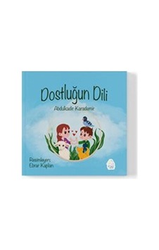 Dostluğun Dili / Abdulkadir Karademir Dostluğun Dili / Abdulkadir Karademir