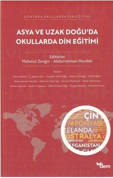 Asya Ve Uzak Doğu'da Okullarda Din Eğitimi / Mahmut Zengin Asya Ve Uzak Doğu'da Okullarda Din Eğitimi / Mahmut Zengin