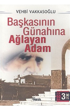 Başkasının Günahına Ağlayan Adam- Nesil Yayınları