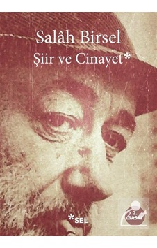 Şiir ve Cinayet / Salah Birsel Şiir ve Cinayet / Salah Birsel