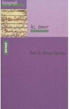 Hz. Ömer - Ahmet Ağırakça - Beyan Yayınları Hz. Ömer - Ahmet Ağırakça - Beyan Yayınları