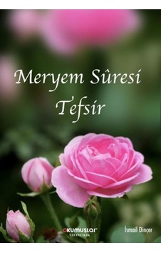 Meryem Suresi Tefsir Meryem Suresi Tefsir