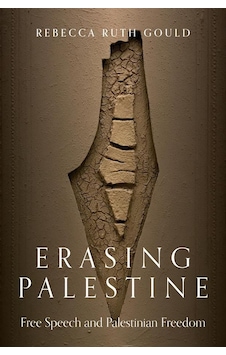 Erasing Palestine Free Speech And Palestinian Freedom Erasing Palestine Free Speech And Palestinian Freedom