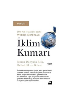 İklim Kumarı-Isınan Dünyada Risk-Belirsizlik ve İktisat-Logos Serisi - William Nordhaus - Doğan Kitap İklim Kumarı-Isınan Dünyada Risk-Belirsizlik ve İktisat-Logos Serisi - William Nordhaus - Doğan Kitap