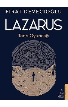 Lazarus - Tanrı Oyuncağı - Fırat Devecioğlu - Destek Yayınları
