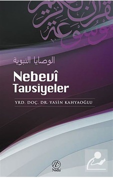 Nebevi Tavsiyeler / Yasin Kahyaoğlu Nebevi Tavsiyeler / Yasin Kahyaoğlu