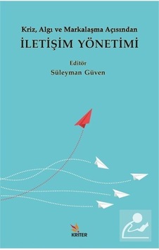 Kriz Algı ve Markalaşma Açısından İletişim Yönetimi- Kriter