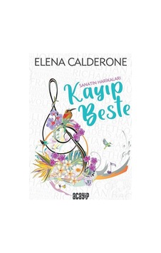 Sanatın Harikaları - Kayıp Beste - Elena Calderone - Acayip Sanatın Harikaları - Kayıp Beste - Elena Calderone - Acayip