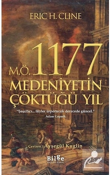 M.Ö. 1177 Medeniyetin Çöktüğü Yıl / Eric H. Cline 9786059521680 M.Ö. 1177 Medeniyetin Çöktüğü Yıl / Eric H. Cline 9786059521680