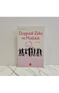 Duygusal Zeka Ve Mutluluk Duygusal Zeka Ve Mutluluk