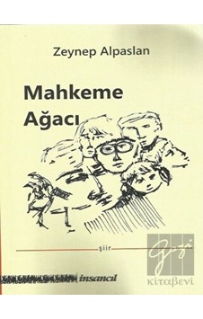 Mahkeme Ağacı - Zeynep Alpaslan - İnsancıl Yayınları Mahkeme Ağacı - Zeynep Alpaslan - İnsancıl Yayınları