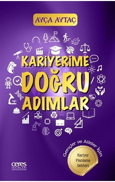 Kariyerime Doğru Adımlar / Ayça Aytaç Kariyerime Doğru Adımlar / Ayça Aytaç