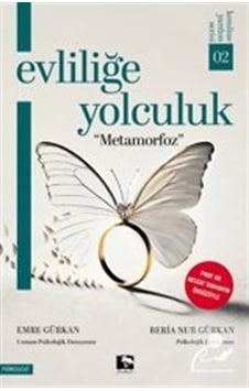 Evliliğe Yolculuk & Metamorfoz / Beria Nur Gürkan Evliliğe Yolculuk & Metamorfoz / Beria Nur Gürkan