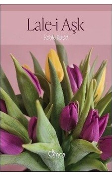 Lale-i Aşk / Rabie Ruşid