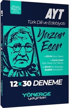 Ayt Türk Dili Ve Edebiyatı Yazar Eser 12x30 Deneme Yönerge Yayınları Ayt Türk Dili Ve Edebiyatı Yazar Eser 12x30 Deneme Yönerge Yayınları