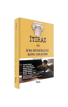İtiraz - İcra Müdürlüğü Konu Anlatımı- Temsil Kitap İtiraz - İcra Müdürlüğü Konu Anlatımı- Temsil Kitap