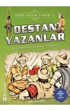 Destan Yazanlar-Türk İslam Tarihi 2 - Metin Özdamarlar - Genç Timaş