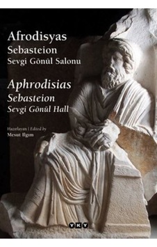 Afrodisyas Sebasteion Sevgi Gönül Salonu 555182019 Afrodisyas Sebasteion Sevgi Gönül Salonu 555182019