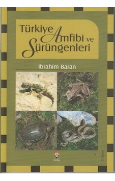 Türkiye Amfibi ve Sürüngenleri  - İbrahim Baran  - Tübitak Yayınları