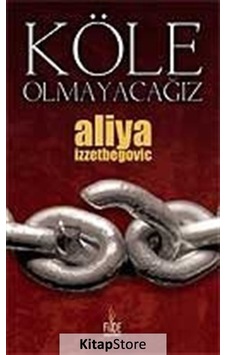 Köle Olmayacağız / Aliya Izzetbegoviç N11.19723