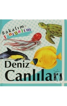 Bakalım Tanıyalım: Deniz Canlıları/Kolektif