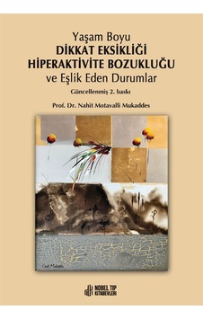 Yaşam Boyu Dikkat Eksikliği Hiperaktivite Bozukluğu Ve EşLik E N11.595