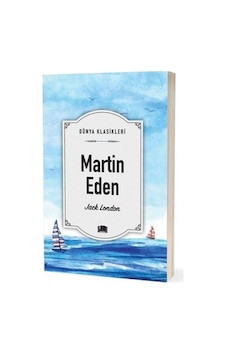 Martin Eden - Dünya Klasikleri - Jack London - Ema Klasik Yayınları
