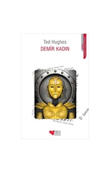 Demir Kadın - Ted Hughes - Can Çocuk Yayınları Demir Kadın - Ted Hughes - Can Çocuk Yayınları