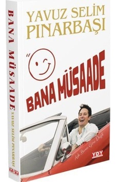 Bana Müsaade / Yavuz Selim Pınarbaşı Bana Müsaade / Yavuz Selim Pınarbaşı