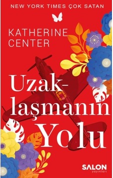 Uzaklaşmanın Yolu - Katherine Center - Salon Yayınları Uzaklaşmanın Yolu - Katherine Center - Salon Yayınları