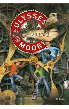 Ulysses Moore 3 - Aynalar Evi - Pierdomenico Baccalario - Xlibris