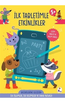 İlk Tabletimle Etkinlikler / İlk İşlemler, İlk Kelimeler Ve Da... İlk Tabletimle Etkinlikler / İlk İşlemler, İlk Kelimeler Ve Da...