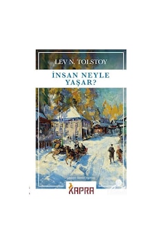 Insan Neyle Yaşar? / Lev N. Tolstoy N11.185 Insan Neyle Yaşar? / Lev N. Tolstoy N11.185