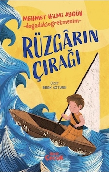 Rüzgarın Çırağı / Mehmet Hilmi Aygün Rüzgarın Çırağı / Mehmet Hilmi Aygün