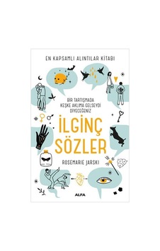 İlginç Sözler-En Kapsamlı Alıntılar Kitabı - Rosemarie Jarski - Alfa Yayıncılık İlginç Sözler-En Kapsamlı Alıntılar Kitabı - Rosemarie Jarski - Alfa Yayıncılık