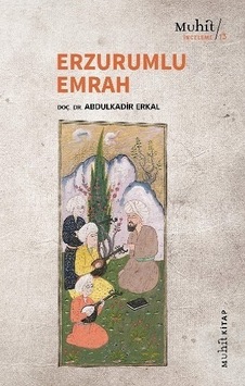 Erzurumlu Emrah - Abdulkadir Erkal - Muhit Kitap Erzurumlu Emrah - Abdulkadir Erkal - Muhit Kitap