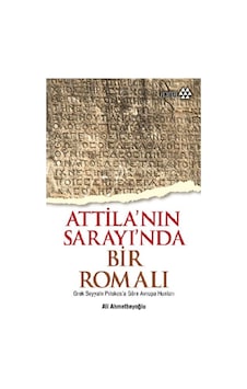 Atilla'Nın Sarayında Bir Romalı Atilla'Nın Sarayında Bir Romalı