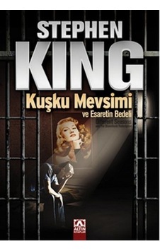 Kuşku Mevsimi ve Esaretin  Bedeli